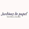 Jardines de Papel